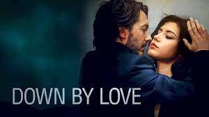 مشاهدة فيلم down by love مترجم كامل ايجي بست